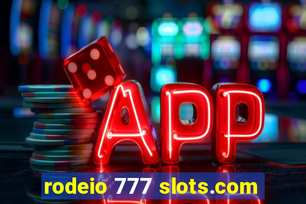 rodeio 777 slots.com